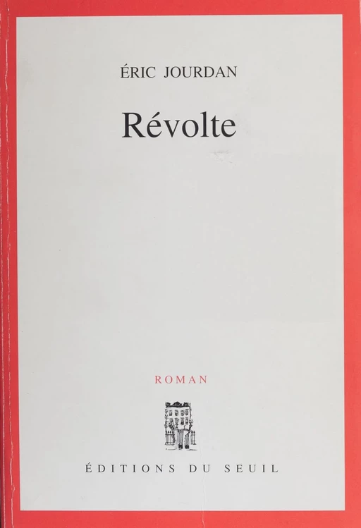 Révolte - Éric Jourdan - Seuil (réédition numérique FeniXX) 