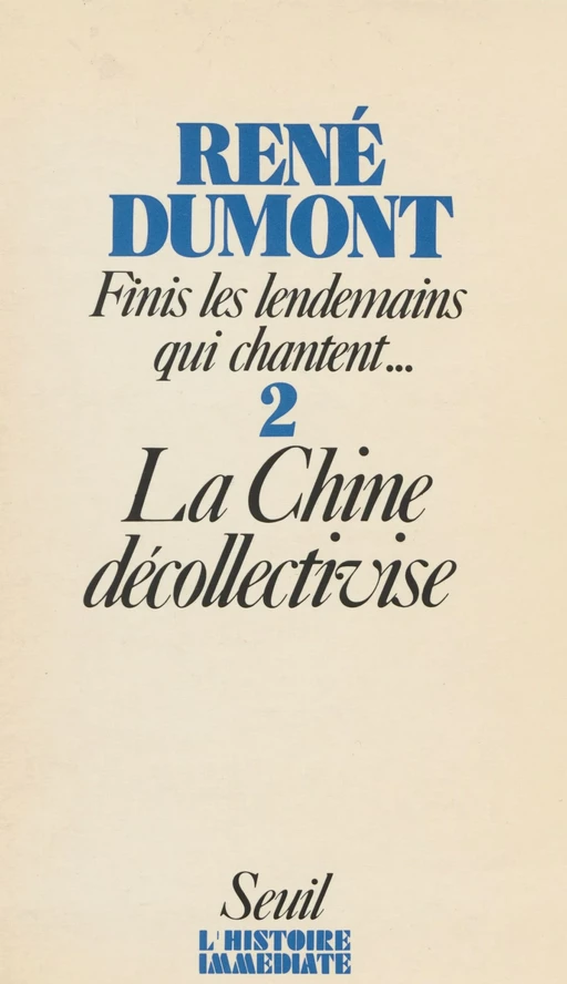 Finis les lendemains qui chantent (2) - René Dumont - Seuil (réédition numérique FeniXX) 