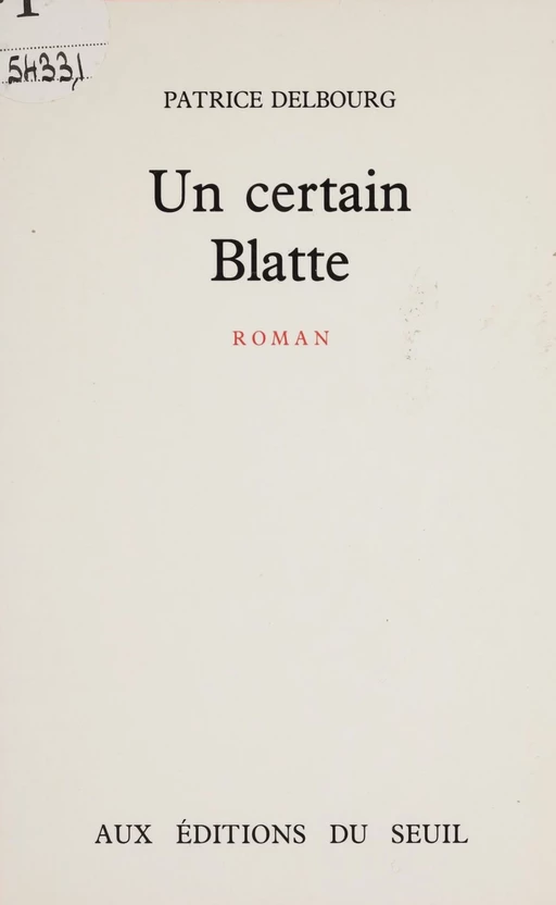 Un certain Blatte - Patrice Delbourg - Seuil (réédition numérique FeniXX)