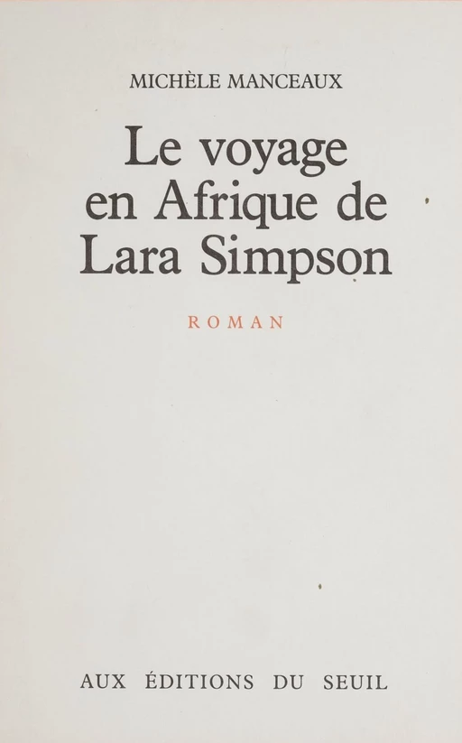 Le Voyage en Afrique de Lara Simpson - Michèle Manceaux - Seuil (réédition numérique FeniXX)