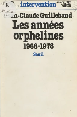 Les Années orphelines (1968-1978)