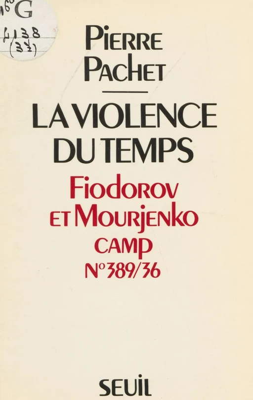 La Violence du temps - Pierre Pachet - Seuil (réédition numérique FeniXX)