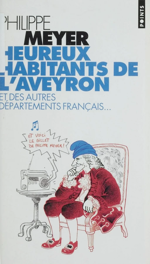 Heureux habitants de l'Aveyron et des autres départements français - Philippe Meyer - Seuil (réédition numérique FeniXX)