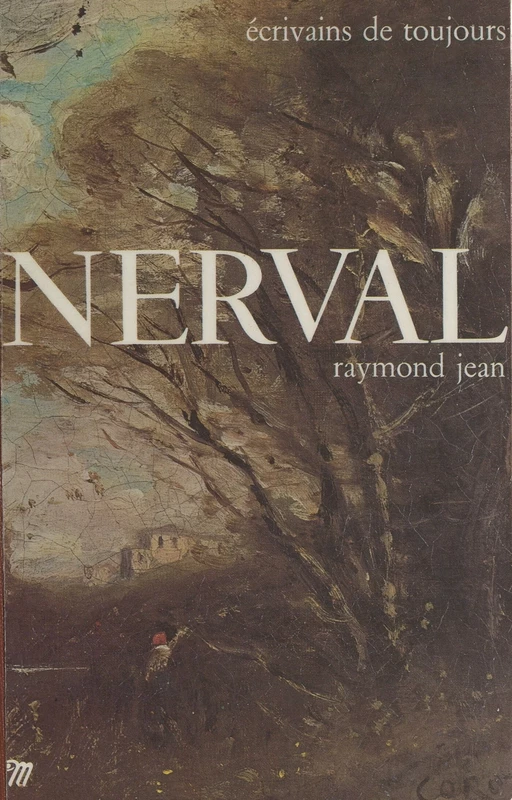 Nerval - Raymond Jean - Seuil (réédition numérique FeniXX) 