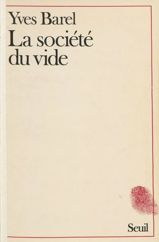 La Société du vide - Yves Barel - Seuil (réédition numérique FeniXX)