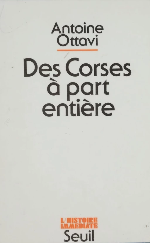 Des Corses à part entière - Antoine Ottavi - Seuil (réédition numérique FeniXX)