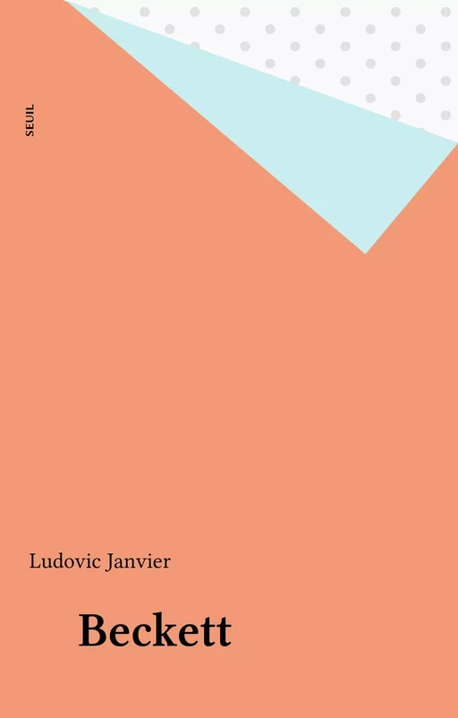 Beckett - Ludovic Janvier - Seuil (réédition numérique FeniXX)