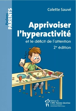 Apprivoiser l'hyperactivité et le déficit de l'attention