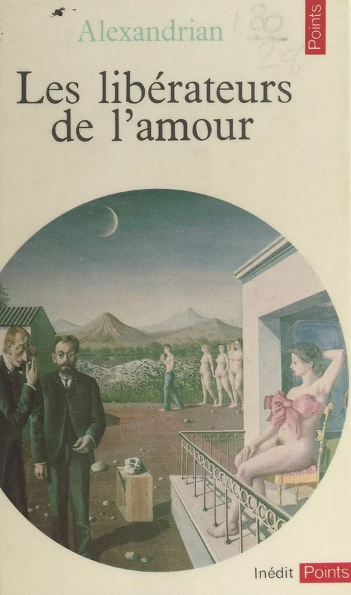 Les Libérateurs de l'amour -  Alexandrian - Seuil (réédition numérique FeniXX)