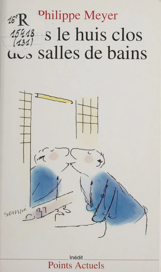 Dans le huis clos des salles de bains - Philippe Meyer - Seuil (réédition numérique FeniXX) 