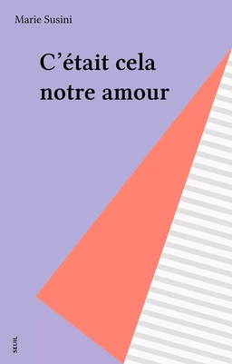 C'était cela notre amour