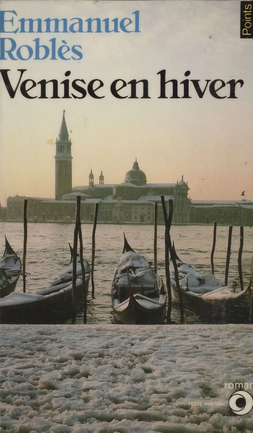 Venise en hiver - Emmanuel Roblès - Seuil (réédition numérique FeniXX)