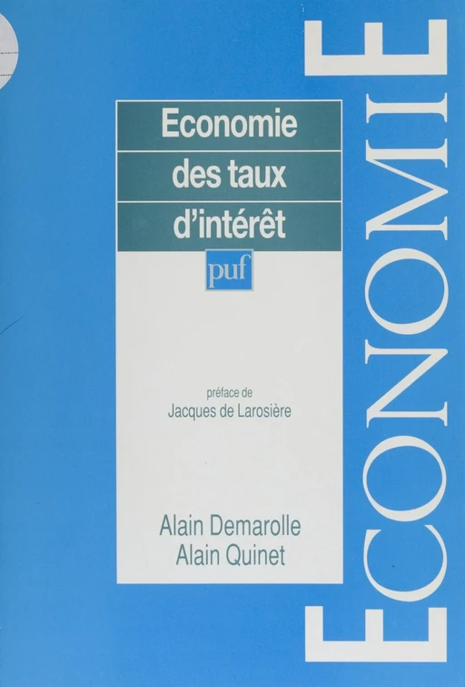 Économie des taux d'intérêt - Alain Demarolle, Alain Quinet - Presses universitaires de France (réédition numérique FeniXX)