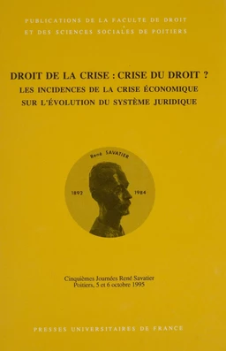 Droit de la crise, crise du droit ?