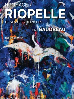 Hommage à Riopelle par Gaudreau