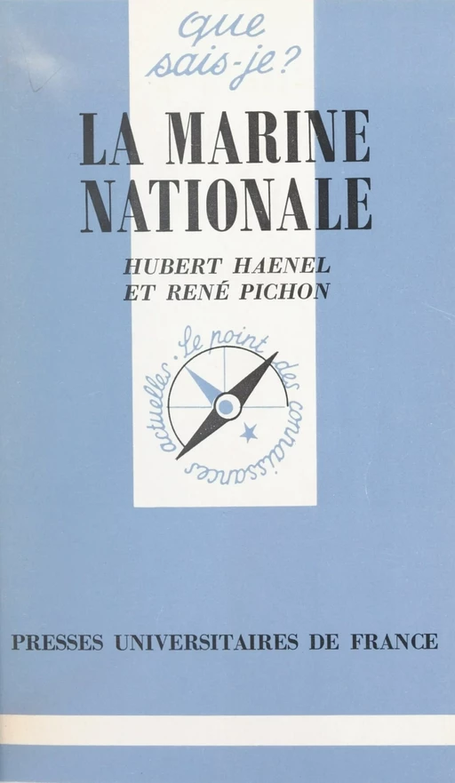 La Marine nationale - Hubert Haenel, René Pichon - Presses universitaires de France (réédition numérique FeniXX)