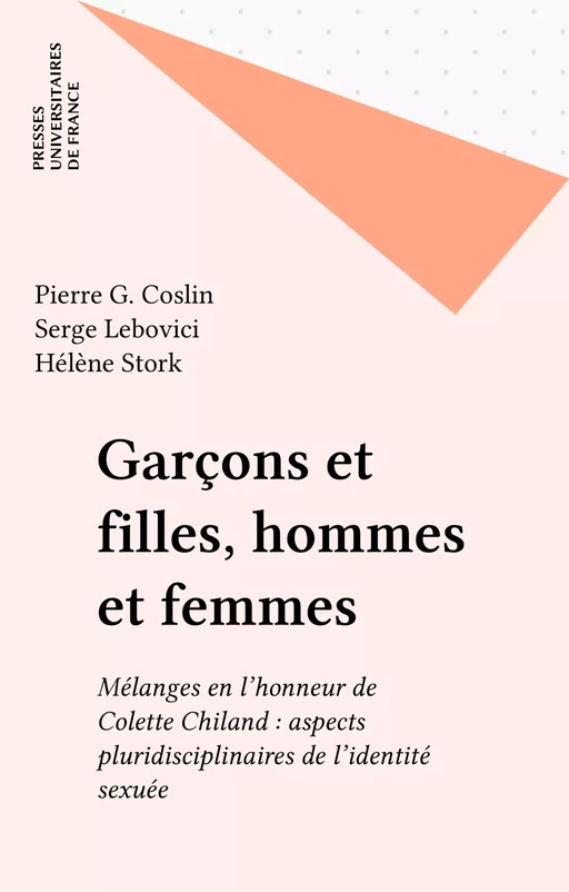 Garçons et filles, hommes et femmes - Pierre G. Coslin, Serge Lebovici, Hélène Stork - Presses universitaires de France (réédition numérique FeniXX)