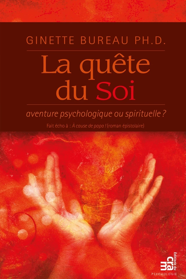 La quête du Soi - Ginette Bureau - Éditions du CRAM