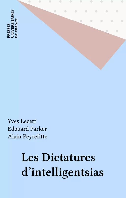 Les Dictatures d'intelligentsias - Yves Lecerf, Édouard Parker - Presses universitaires de France (réédition numérique FeniXX)