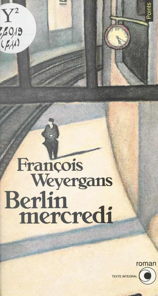 Berlin mercredi - François Weyergans - Seuil (réédition numérique FeniXX)