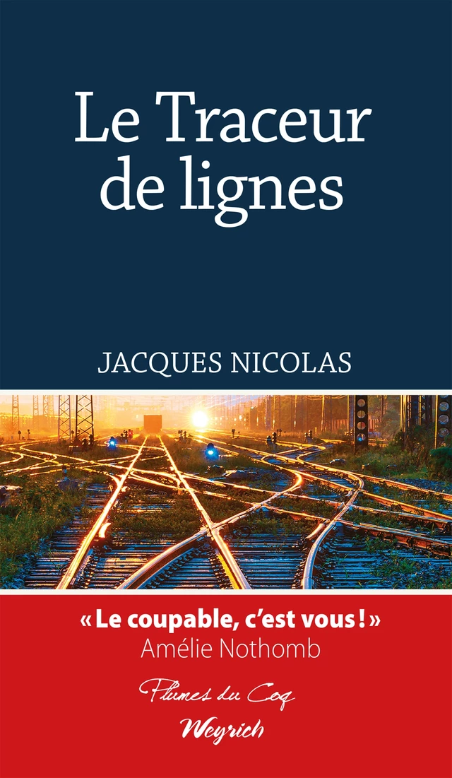 Le Traceur de lignes - Jacques Nicolas - Weyrich