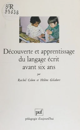 Découverte et apprentissage du langage écrit avant six ans