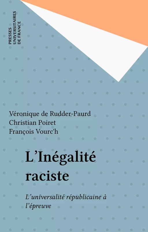 L'Inégalité raciste - Véronique de Rudder-Paurd, Christian Poiret, François Vourc'h - Presses universitaires de France (réédition numérique FeniXX)