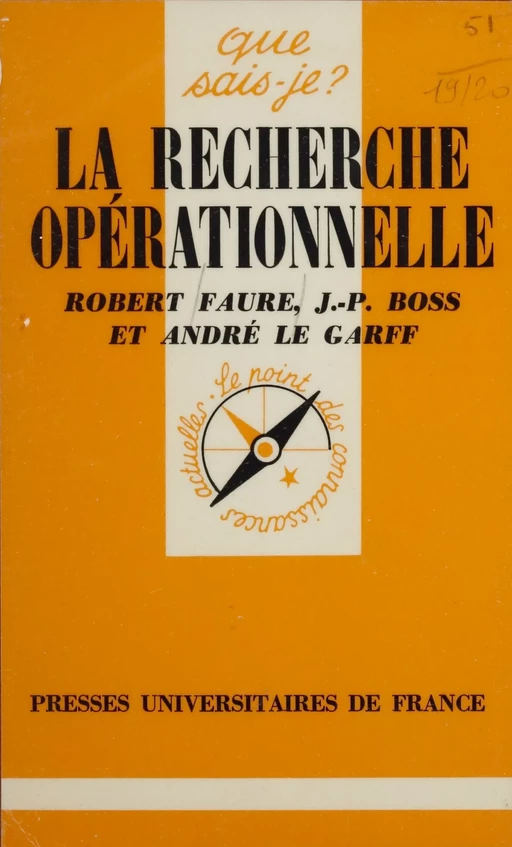 La Recherche opérationnelle - Robert Faure, Jean-Paul Boss - Presses universitaires de France (réédition numérique FeniXX)