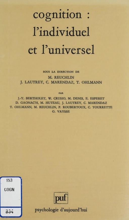 Cognition : l'individuel et l'universel - Maurice Reuchlin, Jacques Lautrey, Christian Marendaz - Presses universitaires de France (réédition numérique FeniXX)