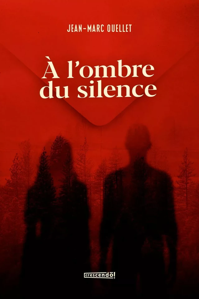 À l'ombre du silence - Jean-Marc Ouellet - Les Éditions Crescendo!