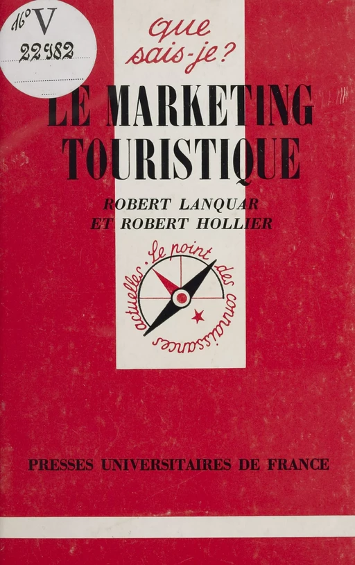 Le Marketing touristique - Robert Lanquar, Robert Hollier - Presses universitaires de France (réédition numérique FeniXX)