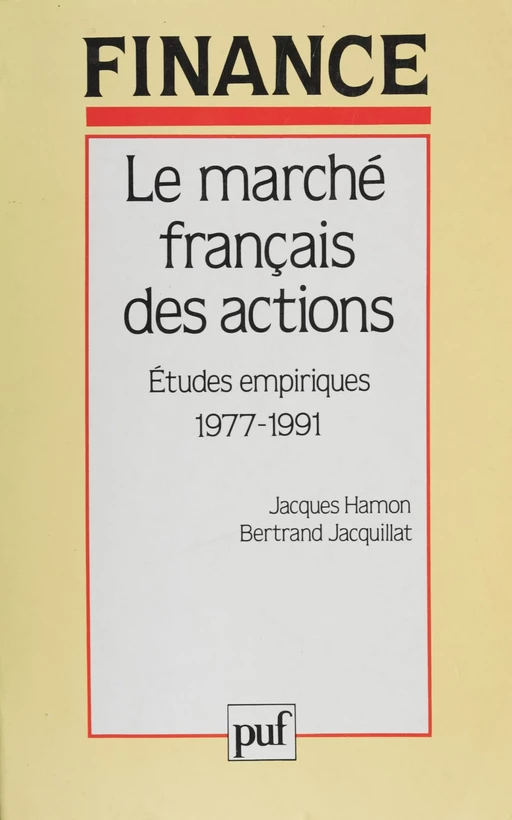 Le Marché français des actions - Jacques Hamon, Bertrand Jacquillat - Presses universitaires de France (réédition numérique FeniXX)