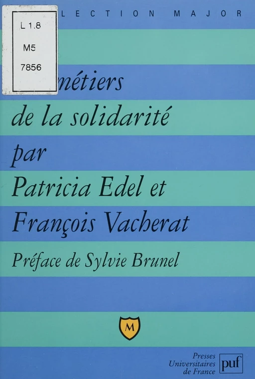 Les Métiers de la solidarité - Patricia Edel, François Vacherat - Presses universitaires de France (réédition numérique FeniXX)