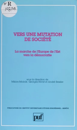 La Marche de l'Europe de l'Est vers la démocratie