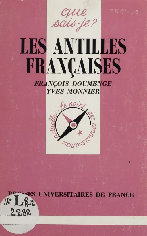 Les Antilles françaises - François Doumenge, Yves Monnier - Presses universitaires de France (réédition numérique FeniXX)