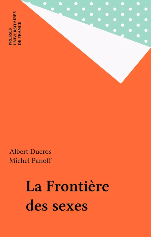 La Frontière des sexes - Albert Ducros, Michel Panoff - Presses universitaires de France (réédition numérique FeniXX)