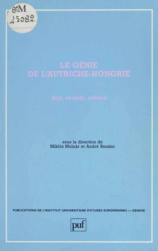 Le Génie de l'Autriche-Hongrie - Miklós Molnár, André Reszler - Presses universitaires de France (réédition numérique FeniXX)