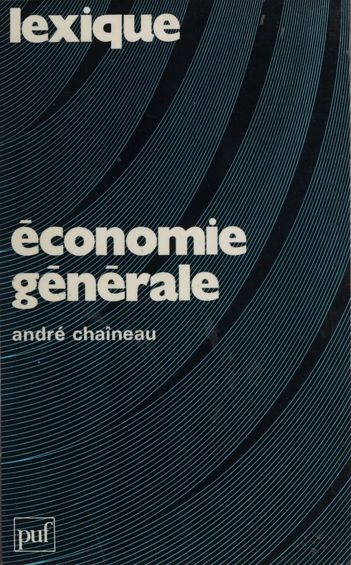 Économie générale - André Chaîneau - Presses universitaires de France (réédition numérique FeniXX)