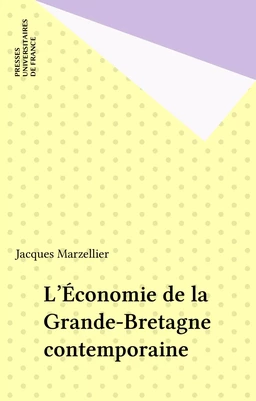 L'Économie de la Grande-Bretagne contemporaine