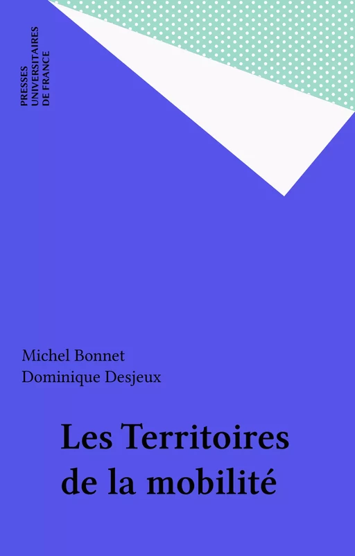 Les Territoires de la mobilité - Michel Bonnet, Dominique Desjeux - Presses universitaires de France (réédition numérique FeniXX)