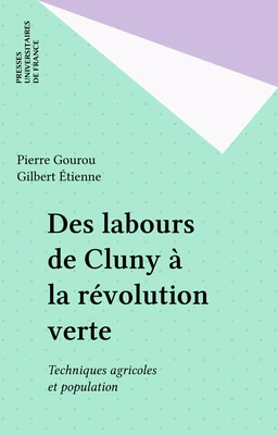 Des labours de Cluny à la révolution verte