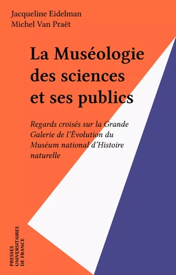 La Muséologie des sciences et ses publics