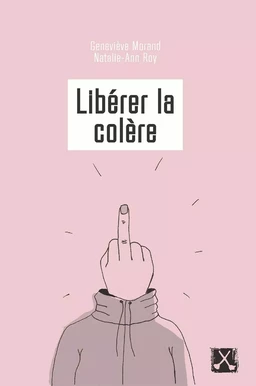 Libérer la colère