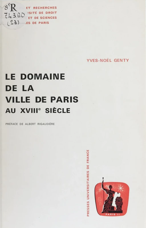 Le Domaine de la Ville de Paris au XVIIIe siècle - Yves-Noël Genty - Presses universitaires de France (réédition numérique FeniXX)