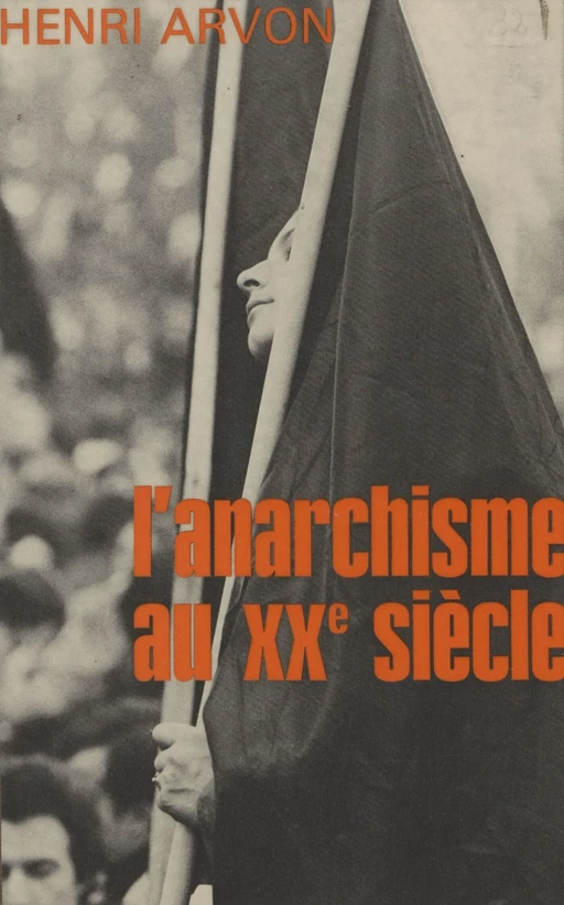 L'Anarchisme au XXe siècle - Henri Arvon - Presses universitaires de France (réédition numérique FeniXX)