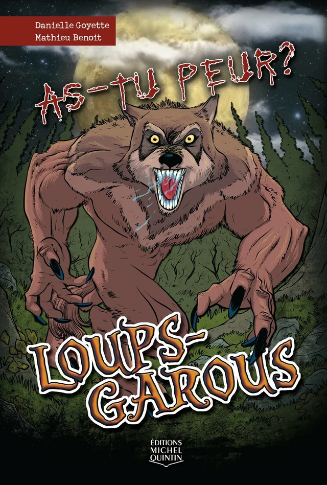 Loups-garous - Danielle Goyette - Éditions Michel Quintin