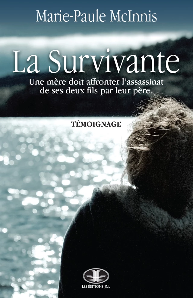 La Survivante - Marie-Paule McInnis - Éditions JCL