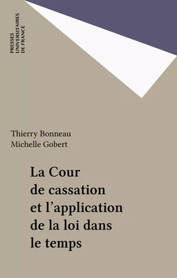 La Cour de cassation et l'application de la loi dans le temps