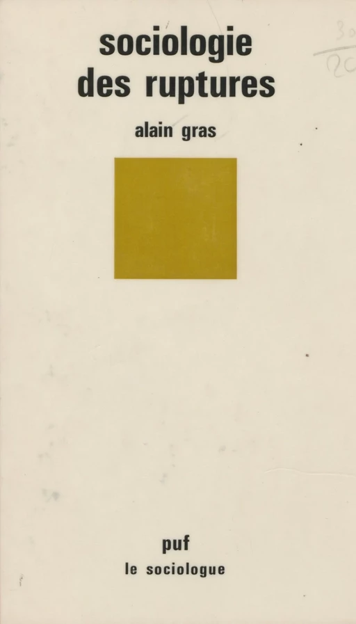 Sociologie des ruptures - Alain Gras - Presses universitaires de France (réédition numérique FeniXX)