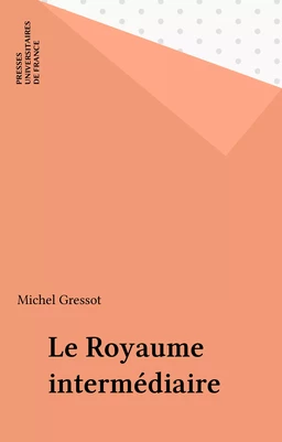 Le Royaume intermédiaire